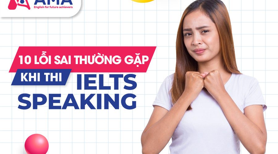 10-loi-thuong-gap-khi-thi-ielts-speaking